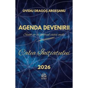 Agenda Devenirii. Calea Initiatului