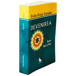 Devenirea, intre Iad si Rai - imagine 5