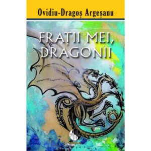 Fratii mei, dragonii
