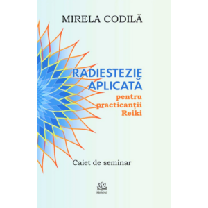 Radiestezie aplicata pentru practicantii Reiki