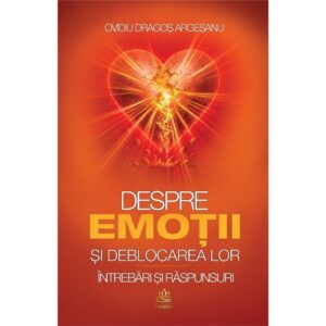 FRONT 1 - Despre Emotii si deblocarea lor